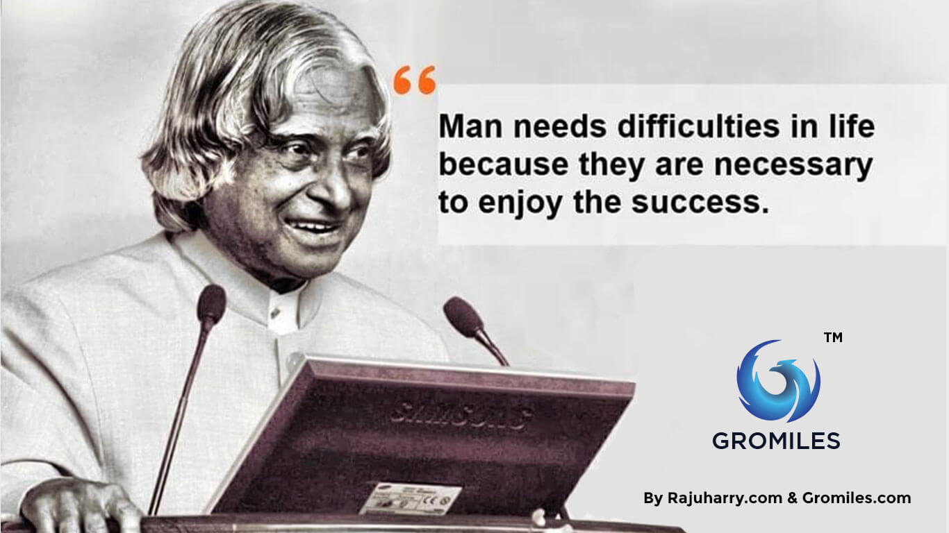 Top 20 plus Quotes APJ Abdul Kalam - Inspiration of Many | Rajuharry | Raju Harry | Gromiles | Gromile